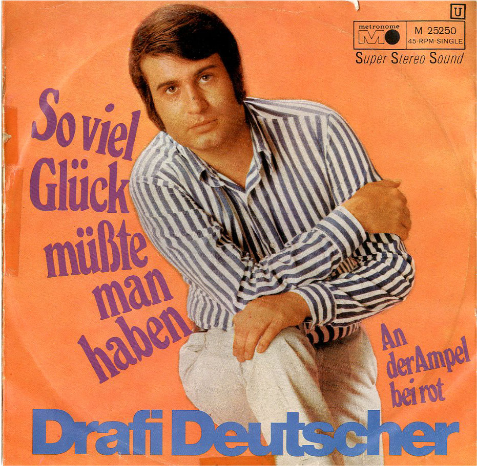 Albumcover Drafi Deutscher - So viel Glück muss man haben / An der Ampel bei rot